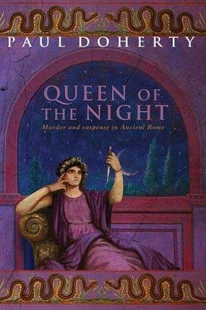 The Queen of the Night by Paul Doherty