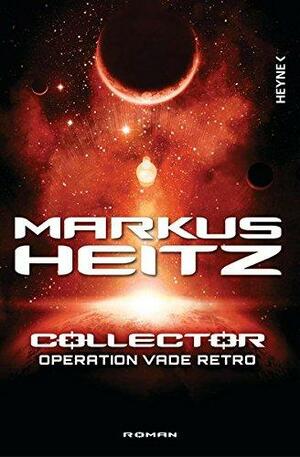 Operation Vade Retro: Roman by Markus Heitz