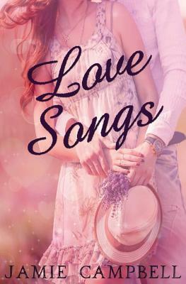 Love Songs by Jamie Campbell