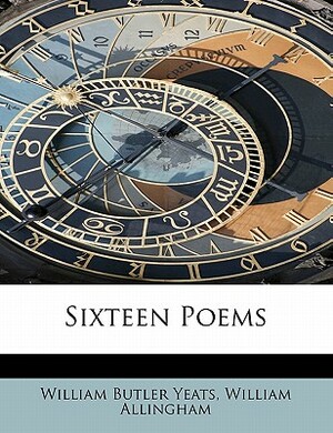 Sixteen Poems by William Allingham, W.B. Yeats