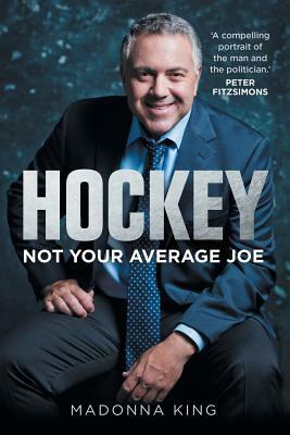 Hockey: Not Your Average Joe by Madonna King