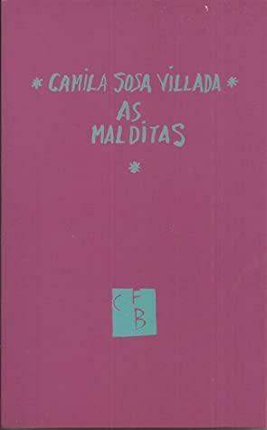 As Malditas by Camila Sosa Villada