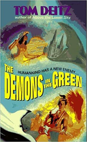 The Demons in the Green by Tom Deitz