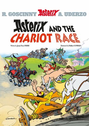 Asterix and the Chariot Race #37 by Jean-Yves Ferri, Didier Conrad