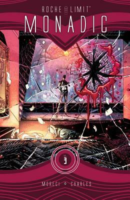 Roche Limit, Volume 3: Monadic by Michael Moreci