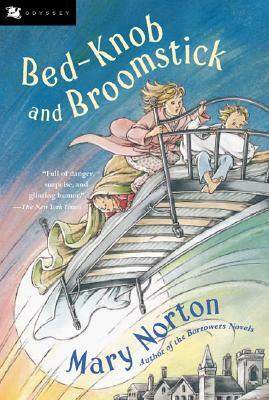 Bed-Knob and Broomstick by Mary Norton