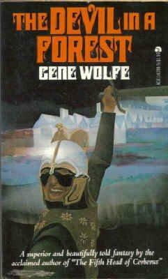 The Devil In A Forest by Gene Wolfe