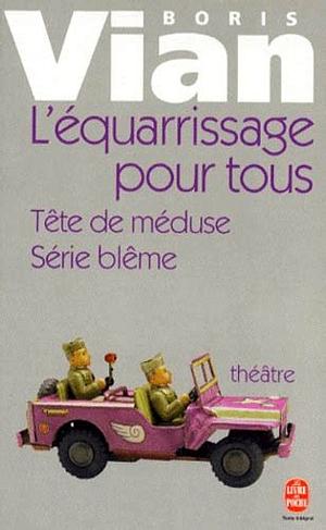 L Equarrissage Pour Tous by Boris Vian