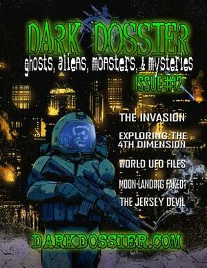 Dark Dossier #12: The Magazine of Ghosts, Aliens, Monsters, & Mysteries! by Jordan Smith, Adam Love, Sandro Fossemo