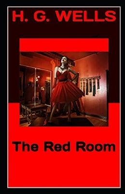 The Red Room Illuastrated by H.G. Wells