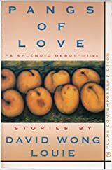 Pangs of Love by David Wong Louie