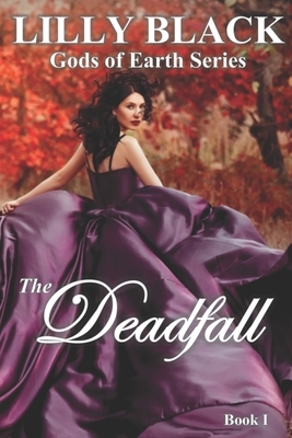 The Deadfall by Lilly Black