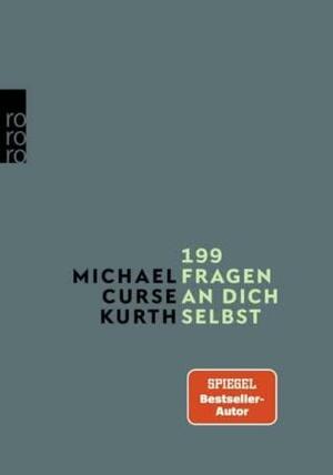 199 Fragen an dich selbst by Michael Curse Kurth