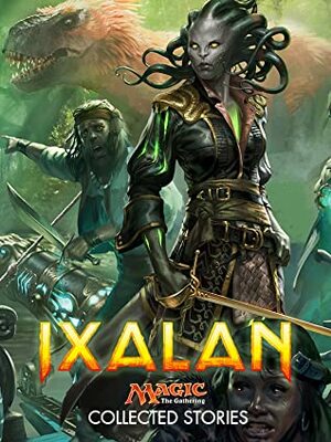 Ixalan by Kimberly J. Kreines