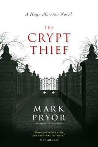 The Crypt Thief by Mark Pryor