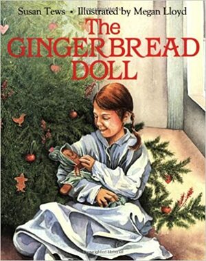 The Gingerbread Doll by Susan Tews, Megan Lloyd