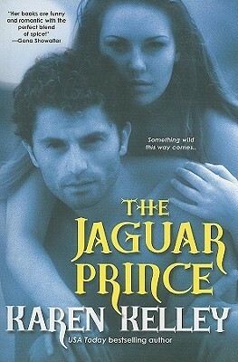 The Jaguar Prince by Karen Kelley