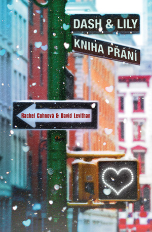 Dash & Lily - Kniha přání by David Levithan, Rachel Cohn