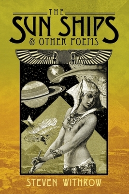 The Sun Ships & Other Poems by Steven Withrow
