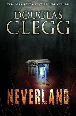 Neverland by Douglas Clegg