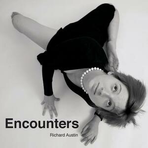 Encounters by Richard Austin