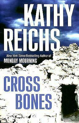 Cross Bones by Kathy Reichs