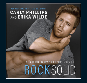 Rock Solid by Carly Phillips, Erika Wilde