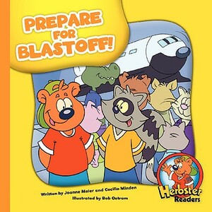 Prepare for Blastoff! by Joanne Meier