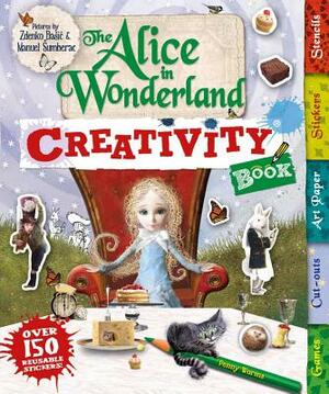 The Alice in Wonderland Creativity Book by Penny Worms