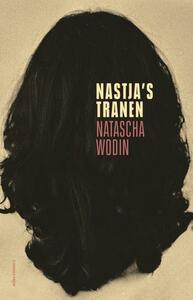 Nastja's tranen by Natascha Wodin