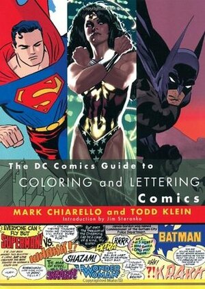 The DC Comics Guide to Coloring and Lettering Comics by Todd Klein, Mark Chiarello