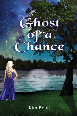 Ghost of a Chance by Kim Beall