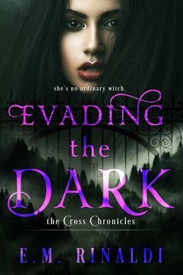 Evading the Dark by E.M. Rinaldi