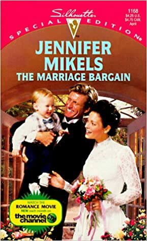 The Marriage Bargain (Silhouette, Special Edition, No. 1168) by Jennifer Mikels