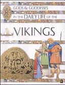 Gods &amp; Goddesses in the Daily Life of the Vikings by Jen Green