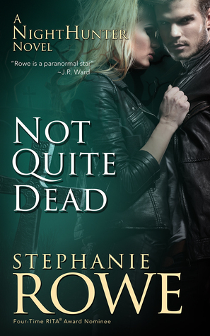 Not Quite Dead by Stephanie Rowe