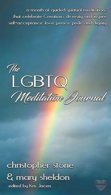 The Lgbtq Meditation Journal by Mary Sheldon, Christopher Stone