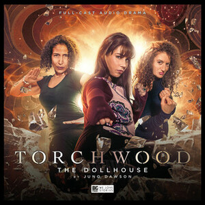 Torchwood: The Dollhouse by Juno Dawson
