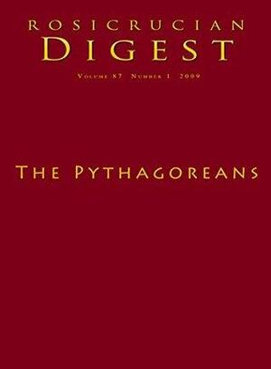 The Pythagoreans: Digest by Rosicrucian Order AMORC, Ralph Maxwell Lewis, Peter Kingsleyx, Ruth Phelps, Ben Finger, Jean Guesdon