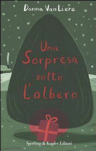 Una sorpresa sotto l'albero by Donna VanLiere