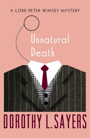 Unnatural Death by Dorothy L. Sayers