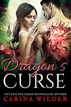 Dragon's Curse by Carina Wilder