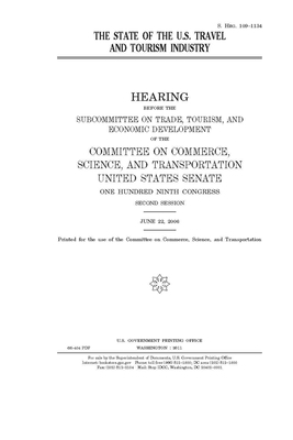 The state of the U.S. travel and tourism industry by Committee on Commerce Science (senate), United States Senate, United States Congress