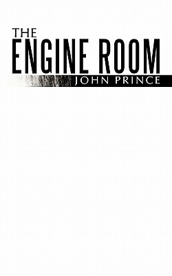 The Engine Room by John Prince