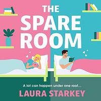 The Spare Room by Laura Starkey