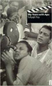 My Years With Apu by Satyajit Ray