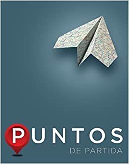PUNTOS DE PARTIDA by Thalia Dorwick