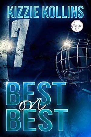 Best on Best by Kizzie Kollins