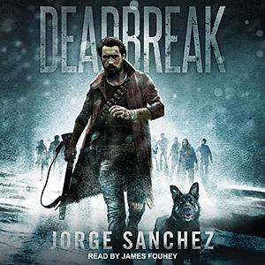 Deadbreak by Jorge Sanchez