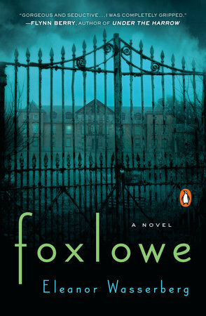 Foxlowe by Eleanor Wasserberg